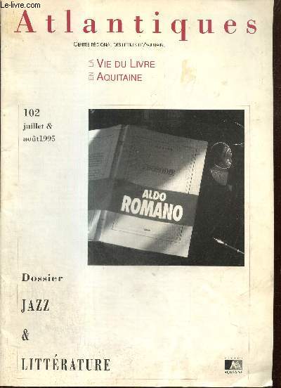 Atlantiques, la vie du Livre en Aquitaine, n102 (juillet & aot 1995) - Jazz & littrature