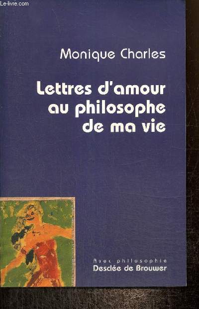 Lettres d'amour au philosophe de ma vie (Collection 