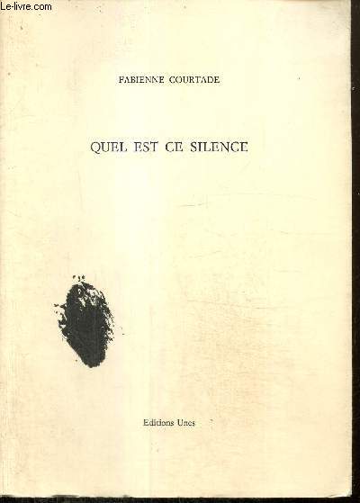 Quel est ce silence