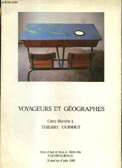 Voyageurs et gographes - Carte blanche  Thierry Guinhut