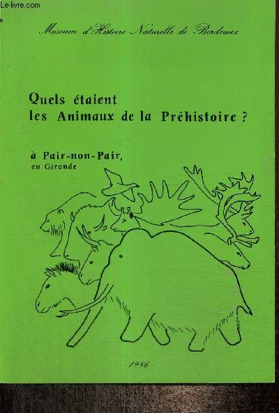 Quels taient les animaux de la Prhistoire ? - A Pair-non-pair, en Gironde : la faune durant la dernire glaciation