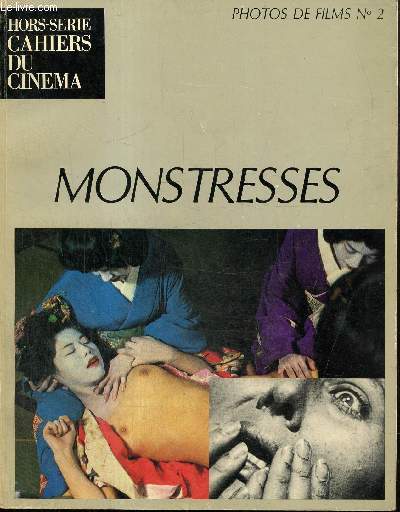 Cahiers du Cinma, hors-srie : Photos de films, n2 - Monstresses