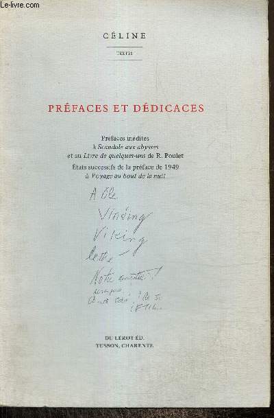 Prfaces et ddicaces - Prfaces indites  Scandale aux abysses et au Livre de quelques-uns de R. Poulet / Etats successifs de la prface de 1949  Voyage au bout de la nuit