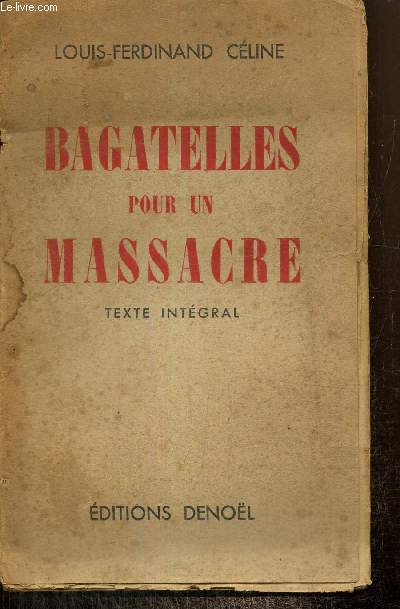 Bagatelles pour un massacre - Texte intgral