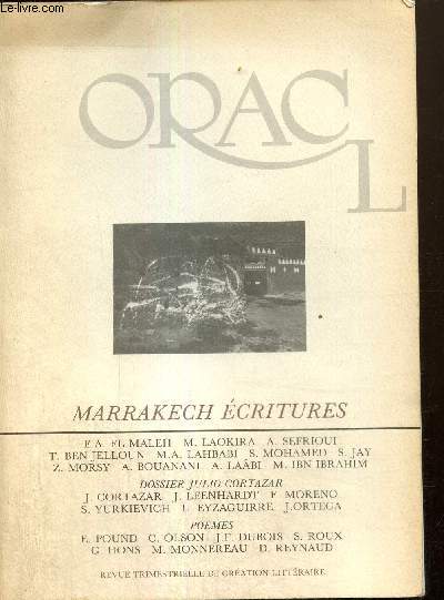 Oracl, n19/20 (t 1987) - Marrakech critures - Un chemin de la connaissance (Jacques Leenhardt) / Lyautey hors de Marrakech (Salim Jay) / Haute solitude de la mmoire (Michel Monnereau) /...