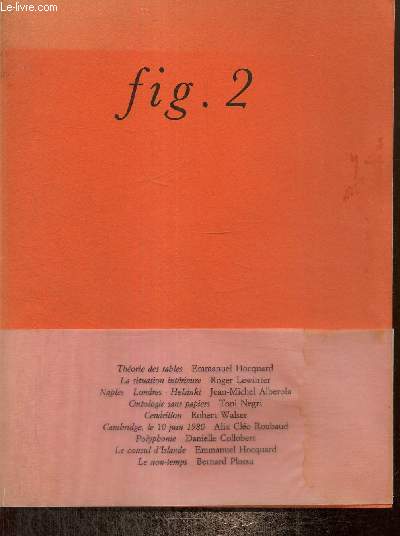 Revue Fig. 2 : La situation intérieure (Roger Lewinter) / Ontologie sans papiers (Toni Negri) / Le consul d'Islande (Emmanuel Hocquard) / Polyphonie (Danielle Collobert) /...