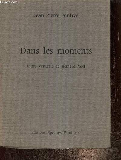 Dans les moments - Lettre verticale de Bernard Nol