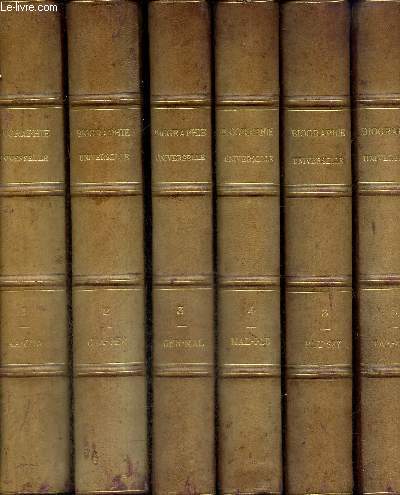 Biographie universelle ou dictionnaire historique, tomes I  VI (complet en 6 volumes)