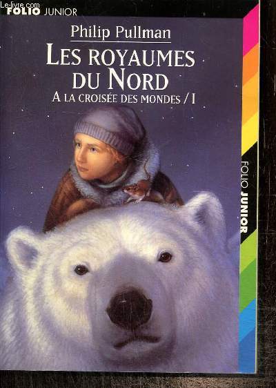 A la Croise des Mondes, tome I : Les royaumes du Nord (Collection 