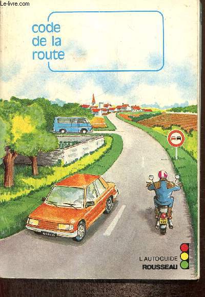 Code de la route - L'autoguide Rousseau