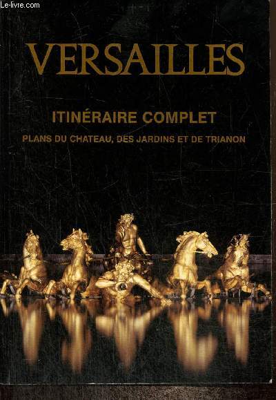 Versailles, itinraire complet