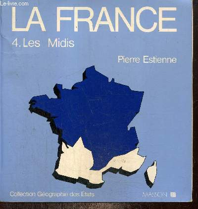 La France, tome IV : Les Midis