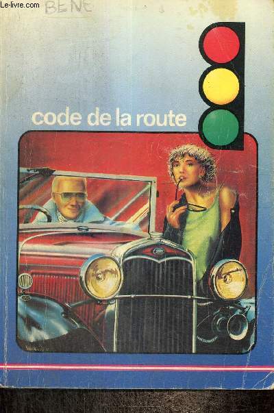 Code de la route - Votre guide sur la route : l'autoguide Rousseau