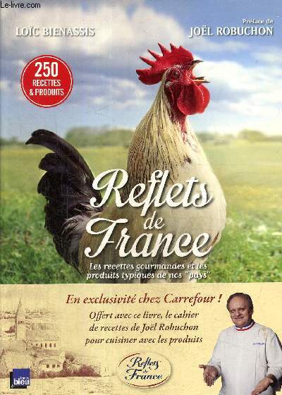 Reflets de France, les recettes gourmandes et les produits typiques de nos 