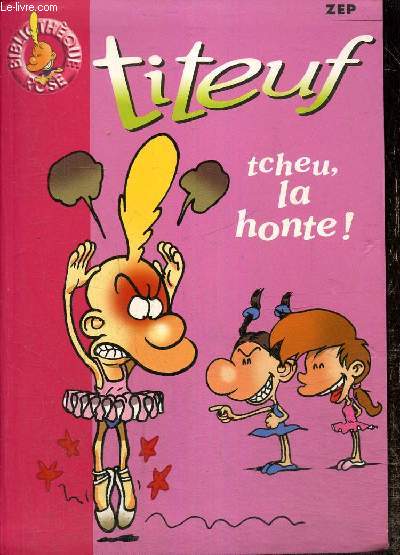 Titeuf : Tcheu, la honte ! (Collection 