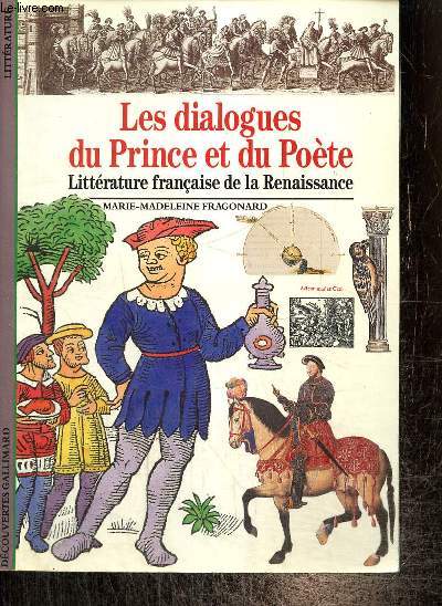 Les dialogues du Prince et du Poète - Littérature française de la Renaissance (Collection 