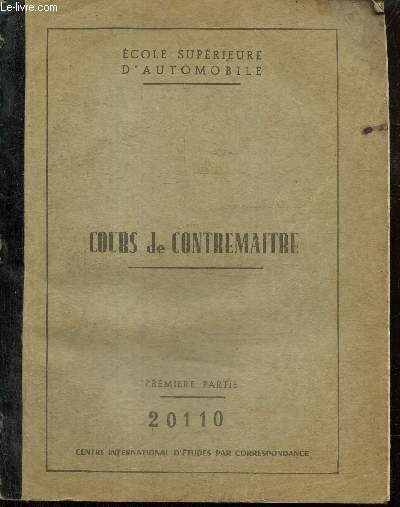 Ecole suprieure d'automobile - Cours de contrematre, premire partie