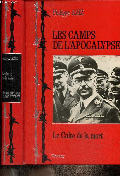 Les camps de l'apocalypse : Le Culte de la mort