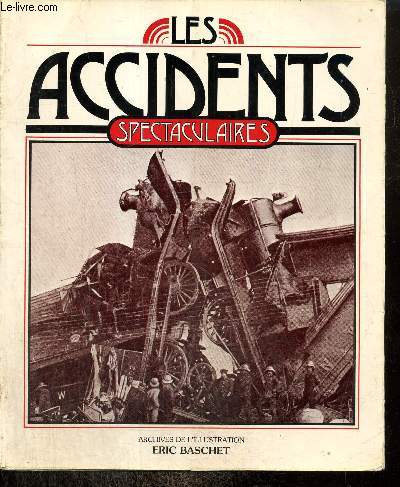 Les accidents spectaculaires (Collection 