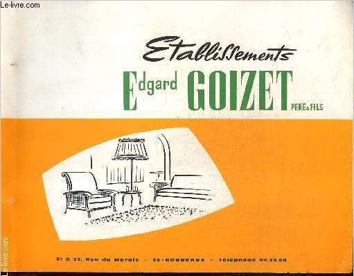 Catalogue : Etablissements Edgard Goizet pre & fils