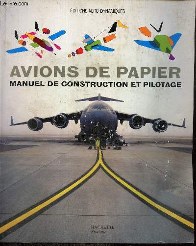 Avions de papier - Manuel de construction et pilotage