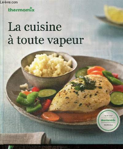 La cuisine  toute vapeur