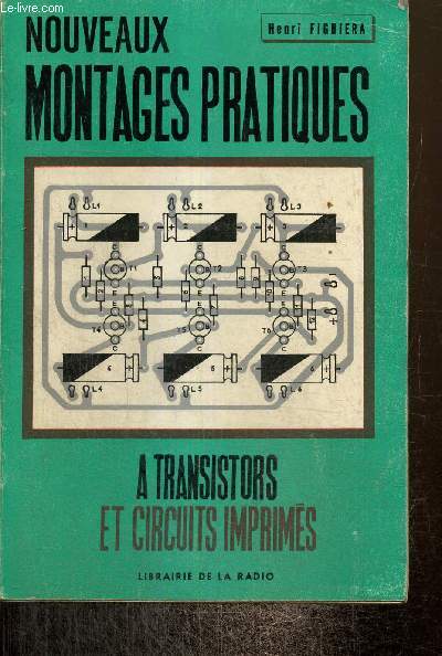 Nouveaux montages pratiques  transistors et circuits imprims