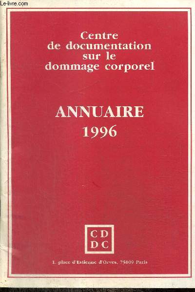 Centre de documentation sur le dommage corporel - Annuaire 1996
