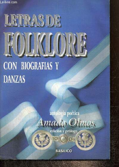 Letras de Folklore con biografias y dansas