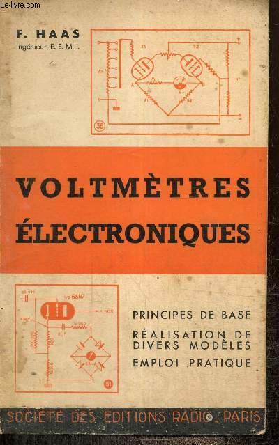 Voltmtres lectroniques : principes de base, ralisation des divers modles, emploi pratique