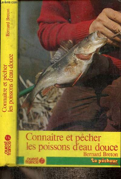 Connatre et pcher les poissonsd'eau douce