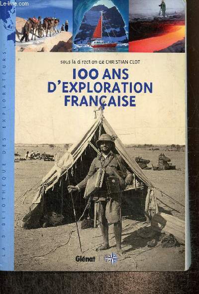 100 ans d'exploration franaise (Collection 