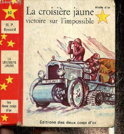 La Croisire Jaune, victoire sur l'impossible (Collection 