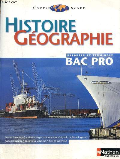 Histoire gographie, premire et terminale Bac pro (Collection 