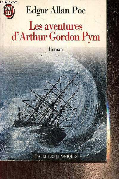 Les aventures d'Arthur Gordon Pym (J'ai lu les classiques, n3675)