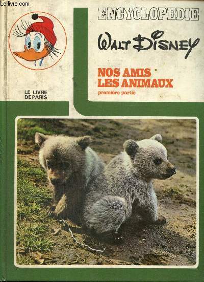 Encyclopdie Walt Disney : Nos amis les animaux, premire partie