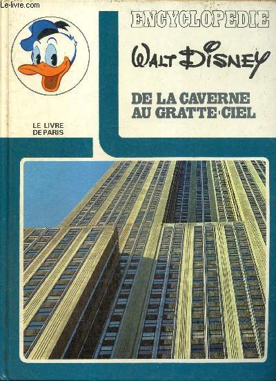 Encyclopdie Walt Disney : De la caverne au gratte-ciel