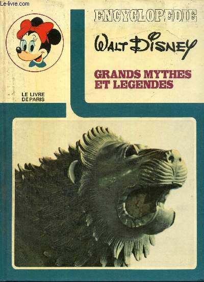 Encyclopdie Walt Disney - Grands mythes et lgendes