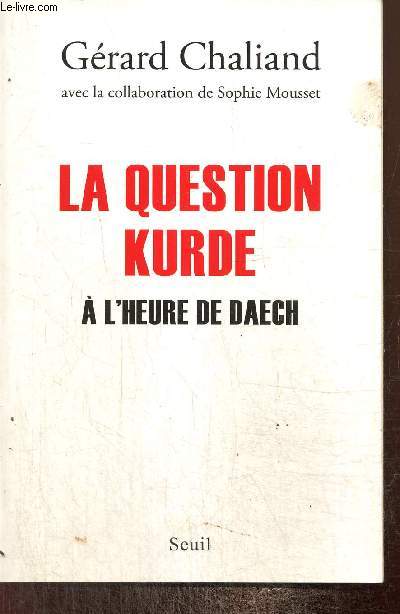 La question kurde  l'heure de Daech