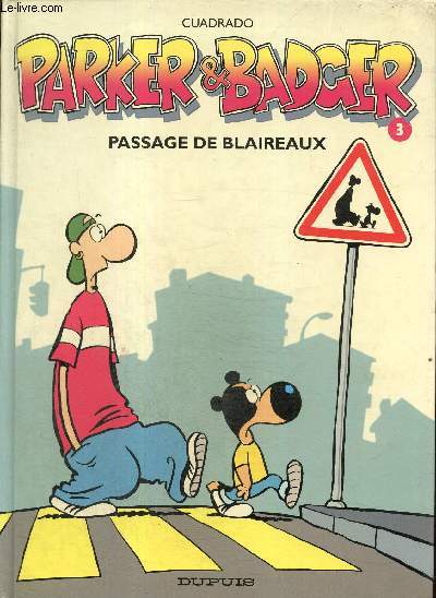 Parker & Badger, tome 3 : Passage de blaireaux