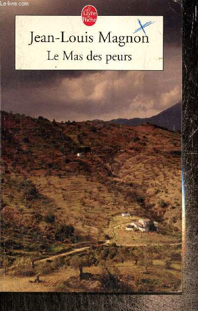 Le Mas des peurs (Le Livre de Poche, n30580)