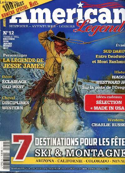 American Legend, n12 (dcembre/janvier/fvrier 2016/2017) : Le mmorial Crazy Horse, une vision inacheve / Le lacrosse, le plus indien des sports amricains / Jesse James, la lgende meurtrire / Sur la piste de l'Oregon /...