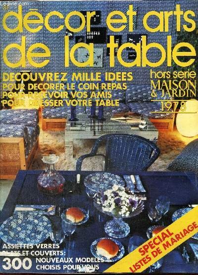 Maison & Jardin, hors-srie (printemps-t 1978) : Dcor et arts de la table, spcial listes de mariage