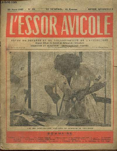 L'Essor Avicole, n39 (25 mars 1955) : L'Union (G. Baldenweck) / L'oeuf  couver et les poussins d'un jour (L. Livet) / Vaccination et souches microbiennes (J. Vigui) / Le Pigeon (H. Horsot) /...