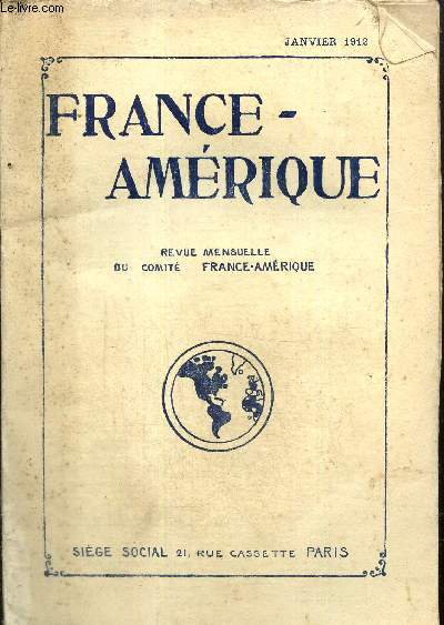 France-Amrique, n25 (janvier 1912) : Pour un grand Franais, Champlain (Gabriel Hanotaux) / Proprit industrielle, littraire et artistique (G. Chabaud) / L'Allemagne au Canada / Robert Laird Borden, le nouveau Premier Canadien /...