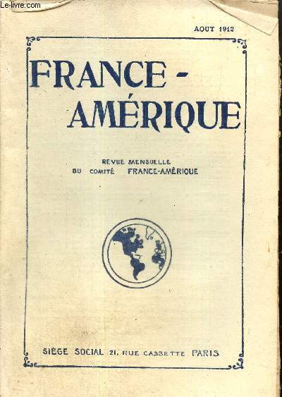 France-Amrique, n32 (aot 1912) : La crise en Equateur (Capitaine Perrier) / Trois figures brsiliennes, Bocayuva, Albuquerque Lins, Magalhas (Louis Guilaine) / Les dmocraties latines de l'Amrique (Hadaly) /...