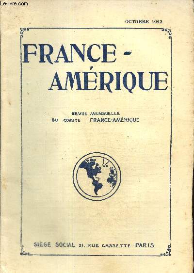 France-Amrique, n34 (octobre 1912) : Le rgime du canal de Panama et sa porte pratique (Paul de Rousiers) / La lutte politique pour la toute puissance populaire aux Etats-Unis (F. Larnaude) / La littratude canadienne franaise (Abb Camille Roy) /...