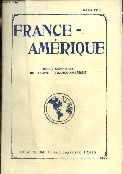 France-Amrique, n39 (mars 1913) : La ville de Montevideo (Henri Froidevaux) / Le dveloppement de l'le de Cuba (Alex d'Einbrodt) / Lettre du Canada, les projets de cration d'une marine marchande /...