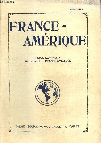 France-Amrique, n44 (aot 1913) : L'exposition d'art franais de Sao Paulo (G. Hanotaux) / Lettre de Valparaison, la question du salitre (Grardin) / La vente des produits canadiens en France (A.F. Rvol) /...