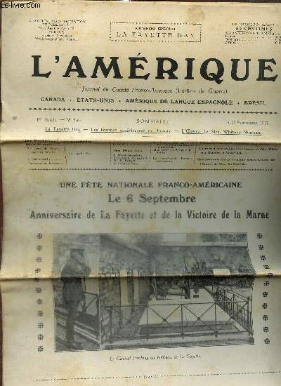 L'Amrique, n5-6 (15 au 22 septembre 1917) : La Fayette Day / Les troupes amricaines en France / L'OEuvre de Mrs. Whitney Warren / Une visite en Picardie dvaste /...